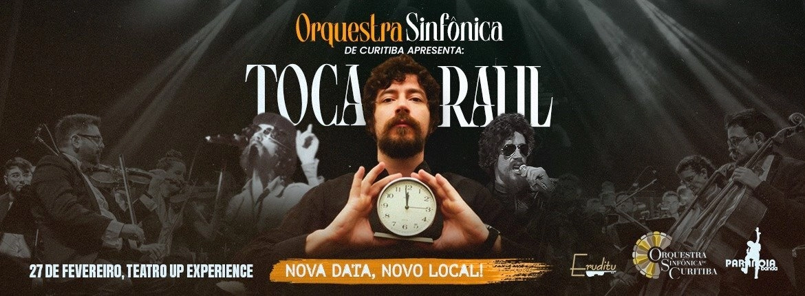 Toca Raul - Orquestra Sinfônica de Curitiba e Banda Paranoia
